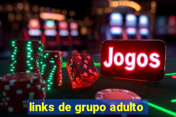 links de grupo adulto